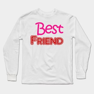 best friend Long Sleeve T-Shirt